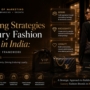 Marketing Strategies for Luxury Brands in India: A Comprehensive Framework