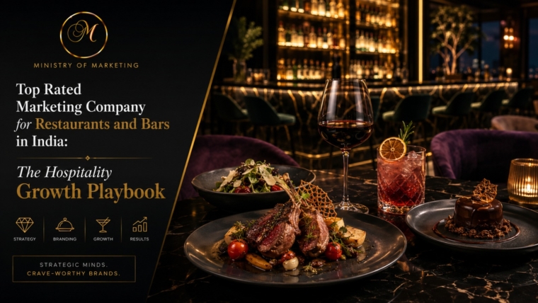 Top Rated Marketing Company for Restaurants and Bars in India: The Hospitality Growth Playbook