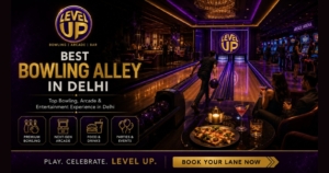 Best Bowling Alley in Delhi -Top Bowling, Arcade & Entertainment Experience in Delhi
